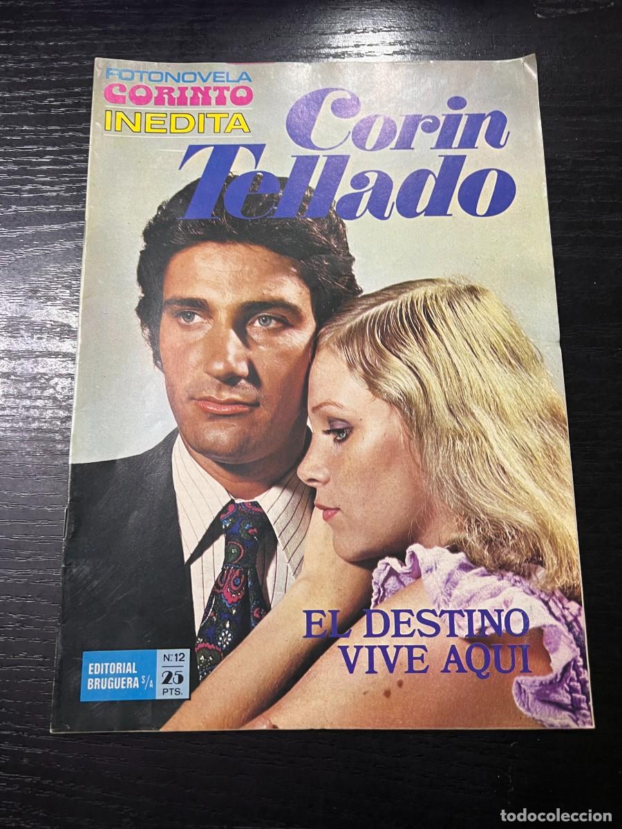 Tebeos: FOTONOVELA CORINTO INEDITA.CORIN TELLADO. N&ordm; 12.-EL DESTINO VIVE AQUI. BRUGUERA.NUEVO
