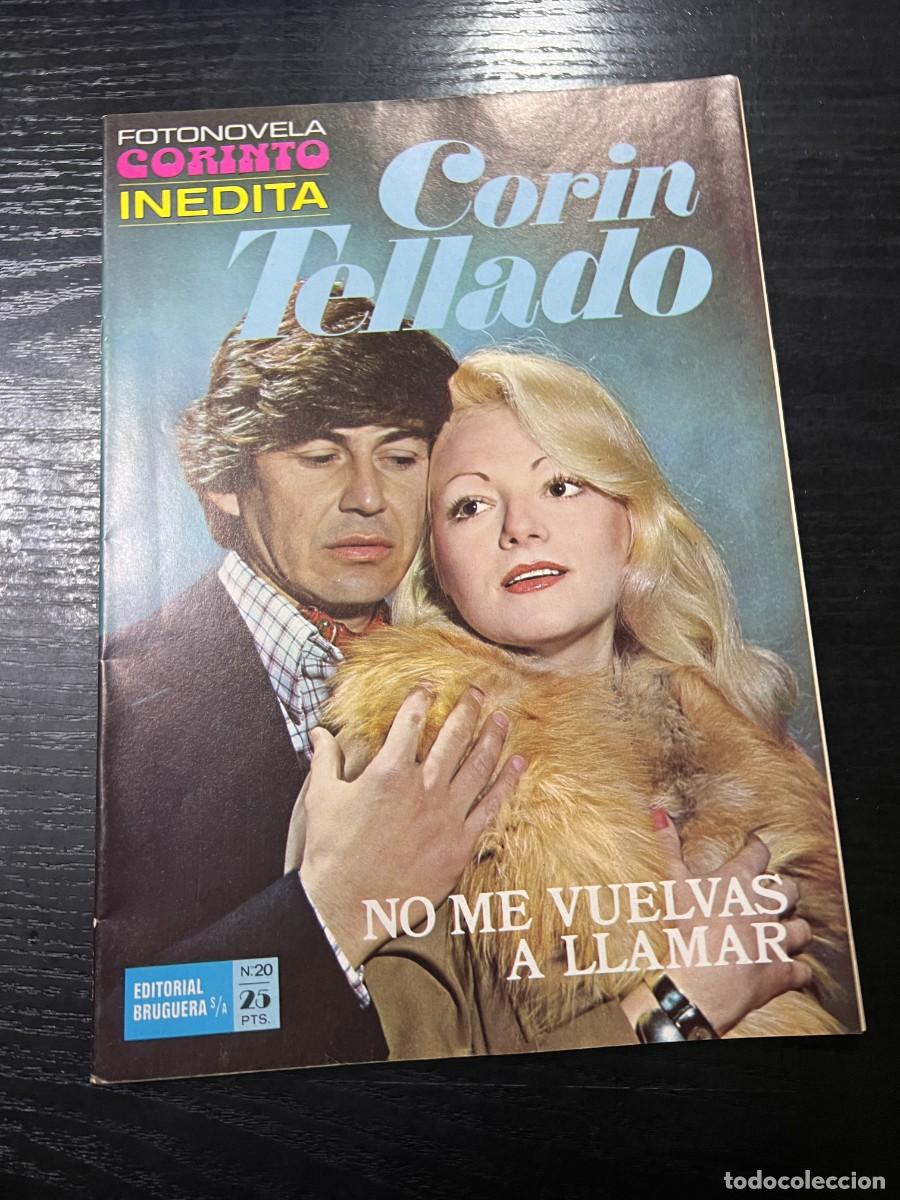 Tebeos: FOTONOVELA CORINTO INEDITA.CORIN TELLADO. N&ordm; 20.- NO ME VUELVAS A LLAMAR. BRUGUERA