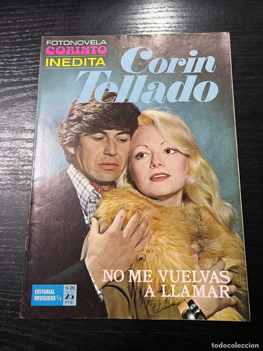 Tebeos: FOTONOVELA CORINTO INEDITA.CORIN TELLADO. N&ordm; 20.- NO ME VUELVAS A LLAMAR. BRUGUERA