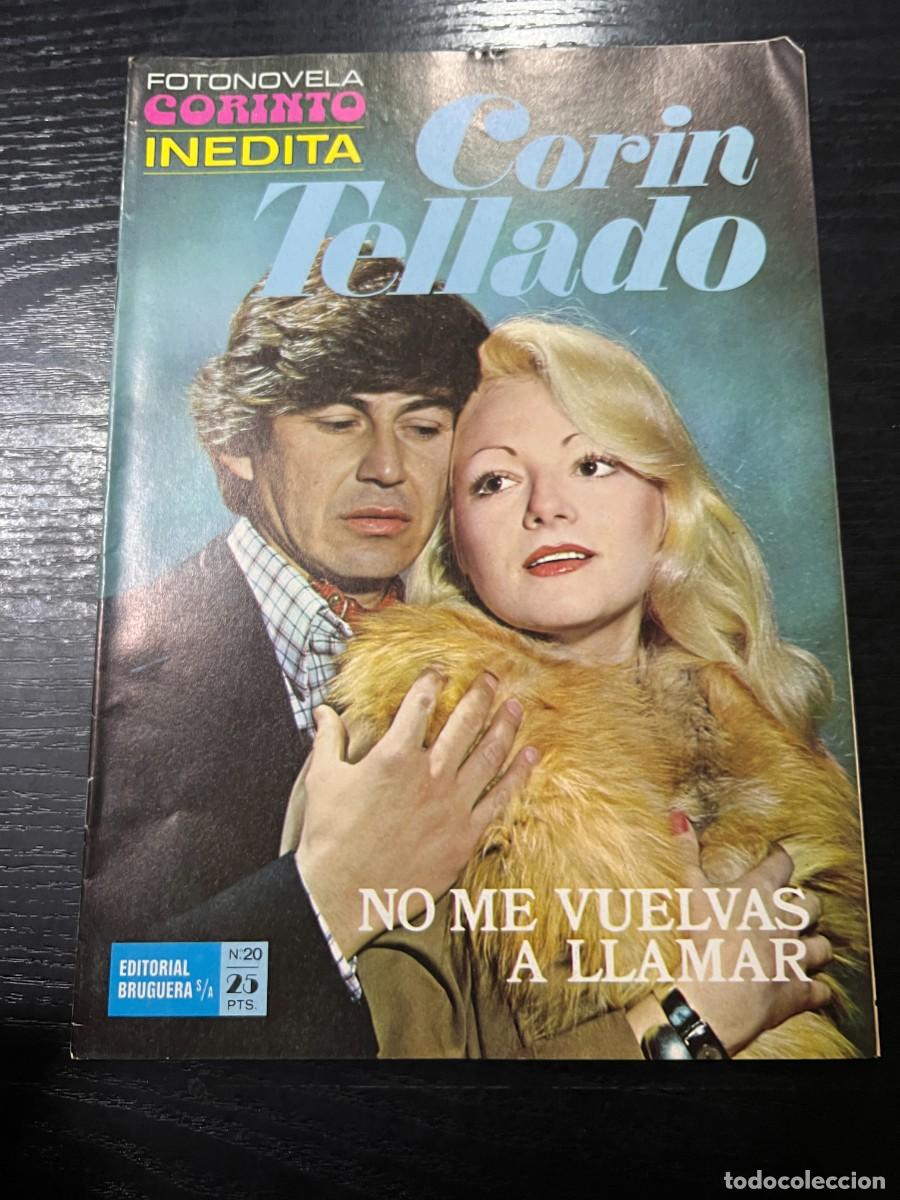 Tebeos: FOTONOVELA CORINTO INEDITA.CORIN TELLADO. N&ordm; 20.- NO ME VUELVAS A LLAMAR. BRUGUERA