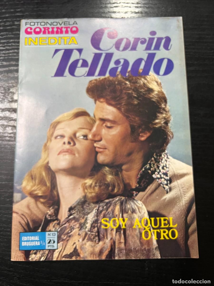 Tebeos: FOTONOVELA CORINTO INEDITA.CORIN TELLADO. N&ordm; 13.- SOY AQUEL OTRO. BRUGUERA. NUEVO DE DISTRIBUIDORA