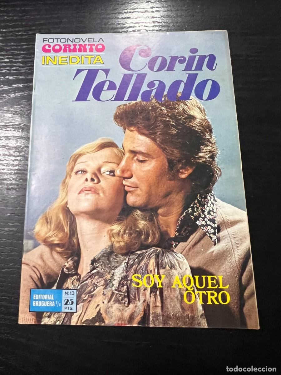 Tebeos: FOTONOVELA CORINTO INEDITA.CORIN TELLADO. N&ordm; 13.- SOY AQUEL OTRO. BRUGUERA. NUEVO DE DISTRIBUIDORA
