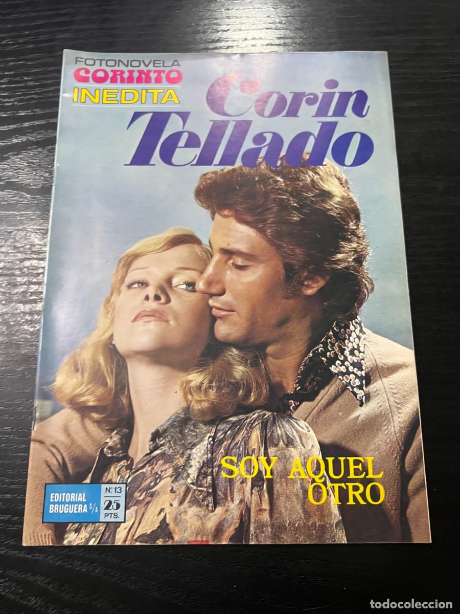 Tebeos: FOTONOVELA CORINTO INEDITA.CORIN TELLADO. N&ordm; 13.- SOY AQUEL OTRO. BRUGUERA. NUEVO DE DISTRIBUIDORA