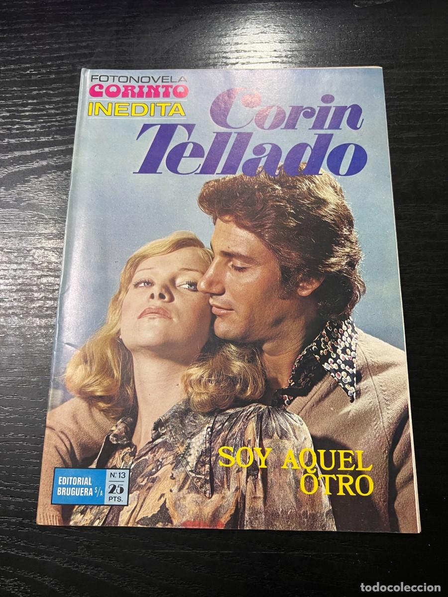 Tebeos: FOTONOVELA CORINTO INEDITA.CORIN TELLADO. N&ordm; 13.- SOY AQUEL OTRO. BRUGUERA. NUEVO DE DISTRIBUIDORA