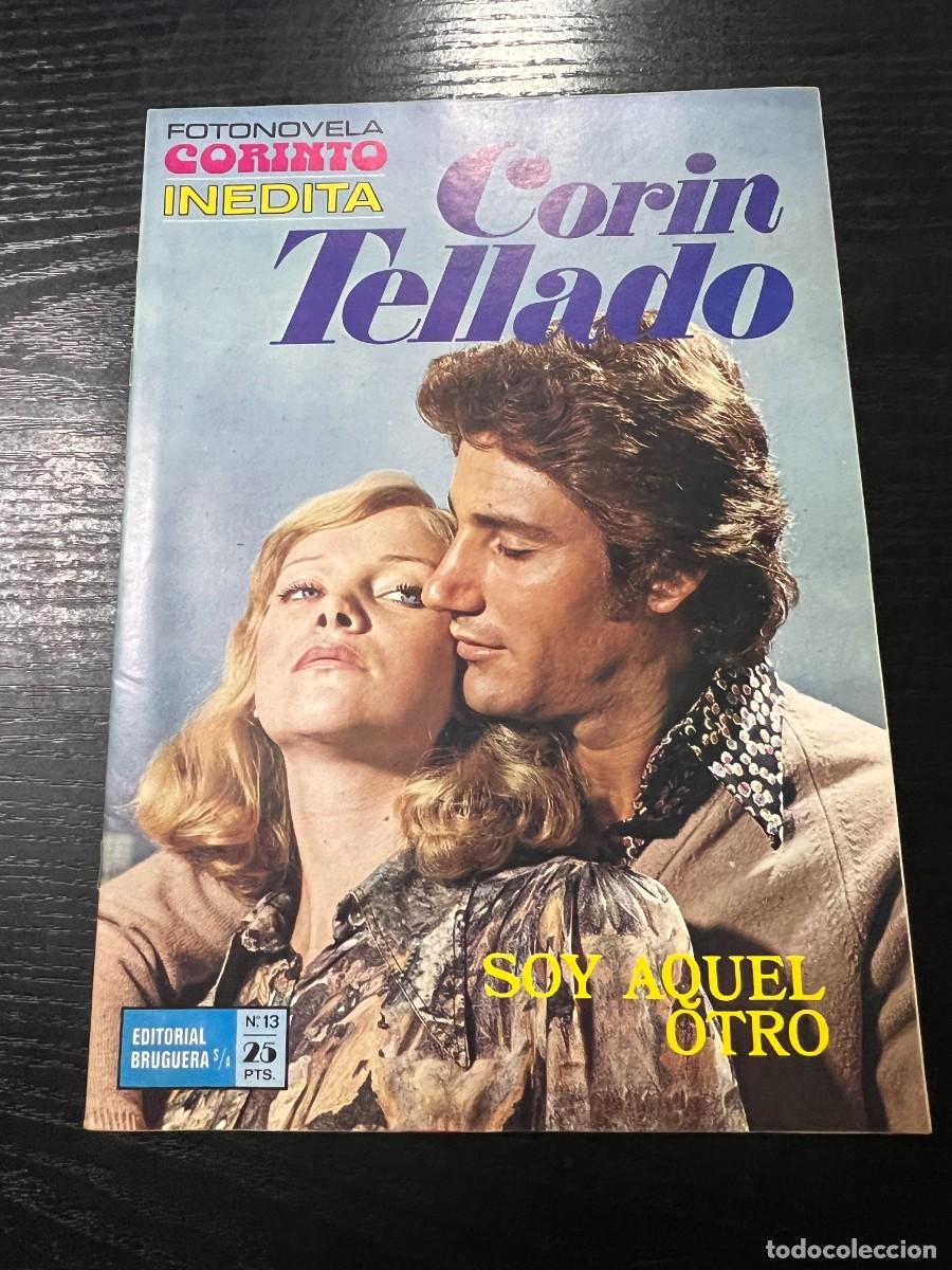 Tebeos: FOTONOVELA CORINTO INEDITA.CORIN TELLADO. N&ordm; 13.- SOY AQUEL OTRO. BRUGUERA. NUEVO DE DISTRIBUIDORA