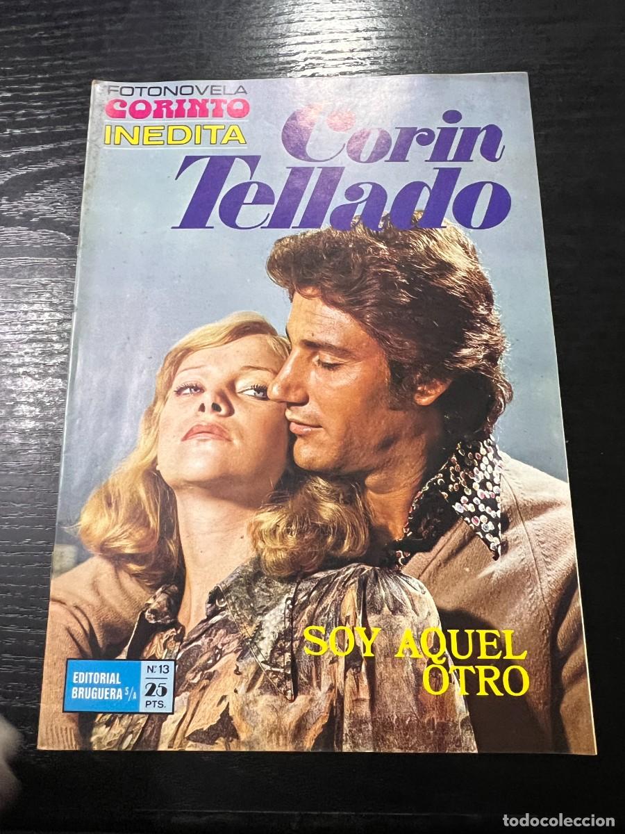 Tebeos: FOTONOVELA CORINTO INEDITA.CORIN TELLADO. N&ordm; 13.- SOY AQUEL OTRO. BRUGUERA. NUEVO DE DISTRIBUIDORA