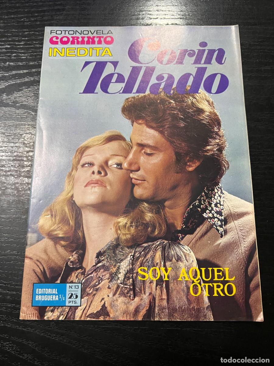 Tebeos: FOTONOVELA CORINTO INEDITA.CORIN TELLADO. N&ordm; 13.- SOY AQUEL OTRO. BRUGUERA. NUEVO DE DISTRIBUIDORA