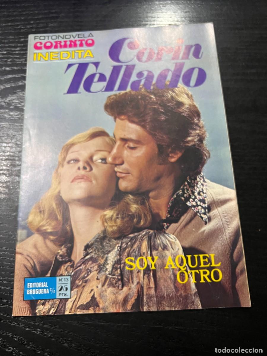 Tebeos: FOTONOVELA CORINTO INEDITA.CORIN TELLADO. N&ordm; 13.- SOY AQUEL OTRO. BRUGUERA. NUEVO DE DISTRIBUIDORA