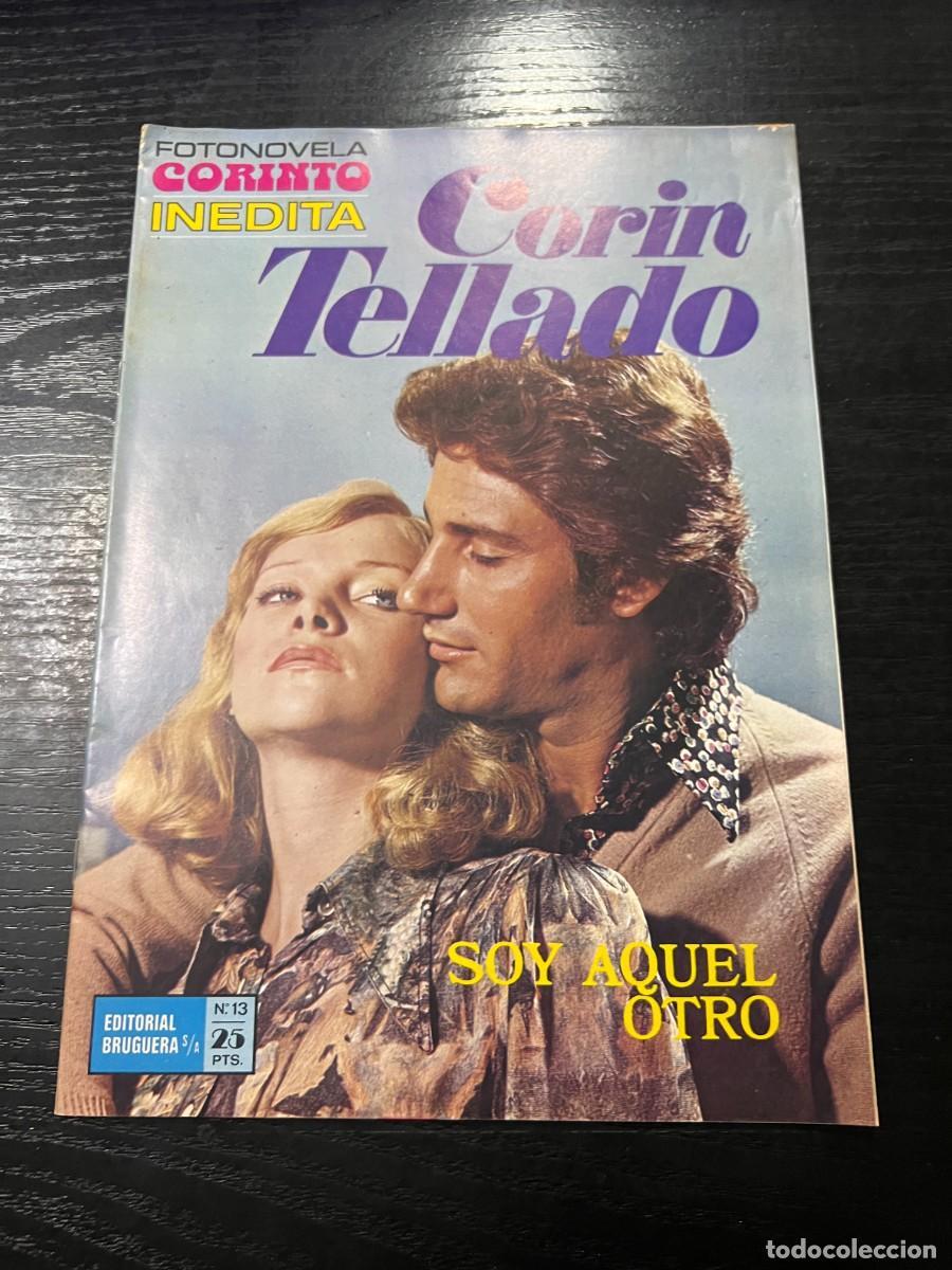 Tebeos: FOTONOVELA CORINTO INEDITA.CORIN TELLADO. N&ordm; 13.- SOY AQUEL OTRO. BRUGUERA. NUEVO DE DISTRIBUIDORA