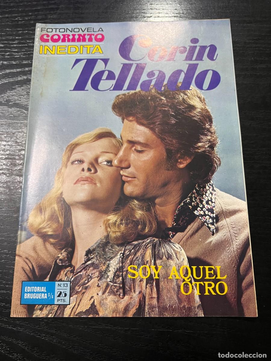 Tebeos: FOTONOVELA CORINTO INEDITA.CORIN TELLADO. N&ordm; 13.- SOY AQUEL OTRO. BRUGUERA. NUEVO DE DISTRIBUIDORA