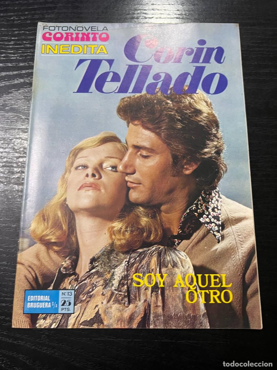 Tebeos: FOTONOVELA CORINTO INEDITA.CORIN TELLADO. N&ordm; 13.- SOY AQUEL OTRO. BRUGUERA. NUEVO DE DISTRIBUIDORA
