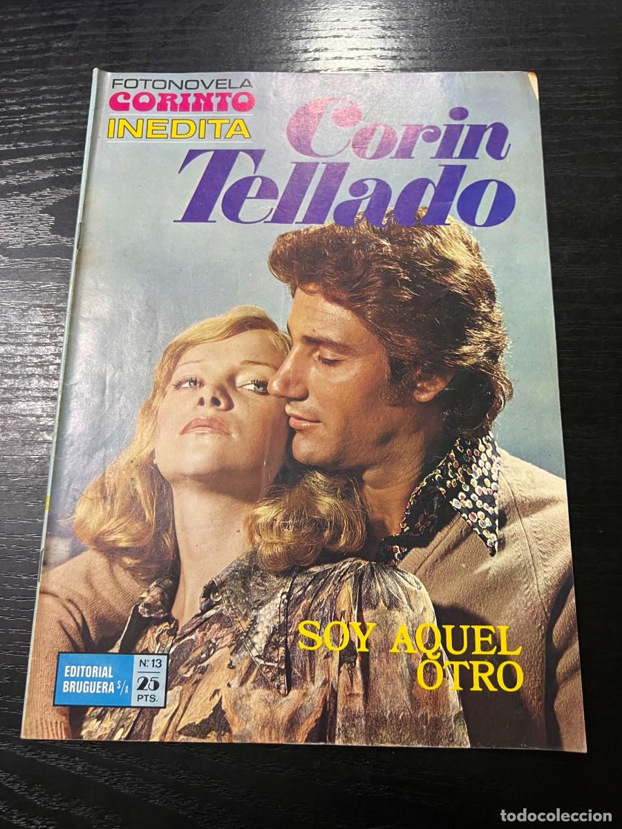 Tebeos: FOTONOVELA CORINTO INEDITA.CORIN TELLADO. N&ordm; 13.- SOY AQUEL OTRO. BRUGUERA. NUEVO DE DISTRIBUIDORA