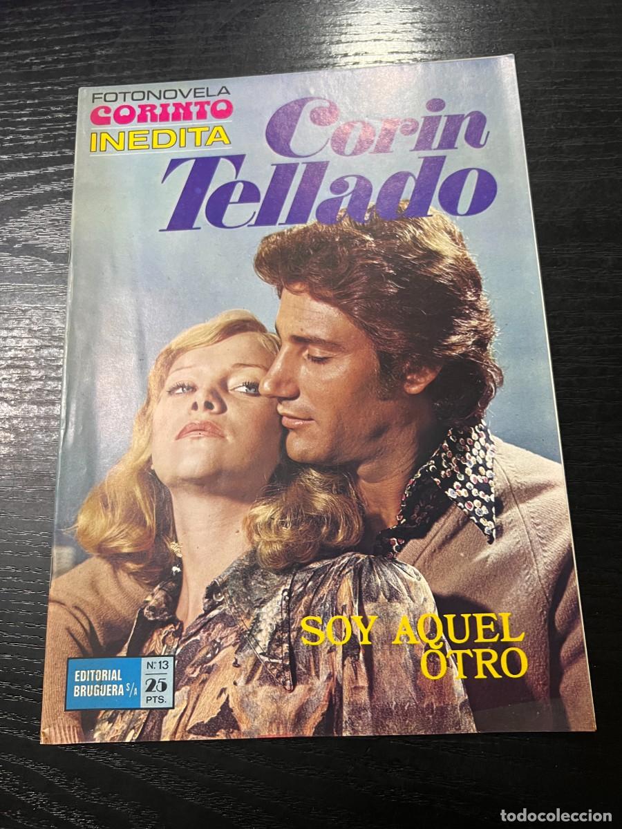 Tebeos: FOTONOVELA CORINTO INEDITA.CORIN TELLADO. N&ordm; 13.- SOY AQUEL OTRO. BRUGUERA. NUEVO DE DISTRIBUIDORA