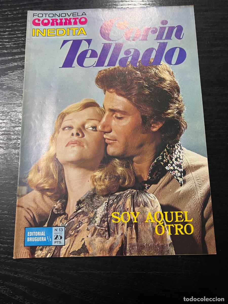 Tebeos: FOTONOVELA CORINTO INEDITA.CORIN TELLADO. N&ordm; 13.- SOY AQUEL OTRO. BRUGUERA. NUEVO DE DISTRIBUIDORA