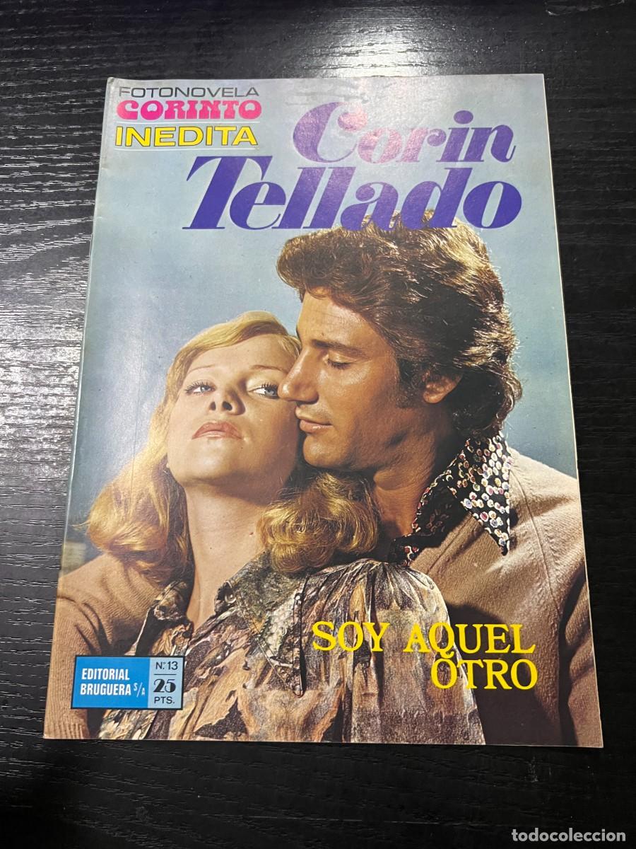 Tebeos: FOTONOVELA CORINTO INEDITA.CORIN TELLADO. N&ordm; 13.- SOY AQUEL OTRO. BRUGUERA. NUEVO DE DISTRIBUIDORA