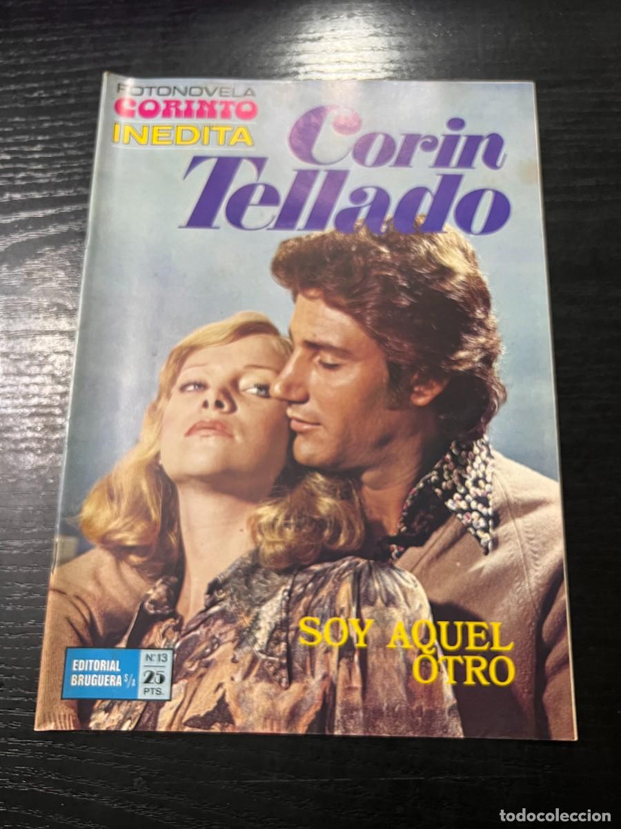 Tebeos: FOTONOVELA CORINTO INEDITA.CORIN TELLADO. N&ordm; 13.- SOY AQUEL OTRO. BRUGUERA. NUEVO DE DISTRIBUIDORA