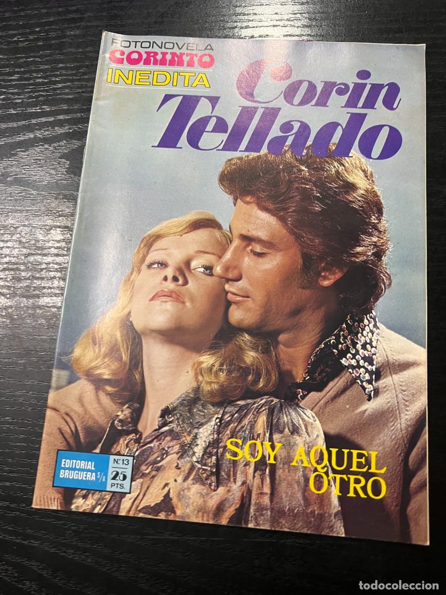 Tebeos: FOTONOVELA CORINTO INEDITA.CORIN TELLADO. N&ordm; 13.- SOY AQUEL OTRO. BRUGUERA. NUEVO DE DISTRIBUIDORA