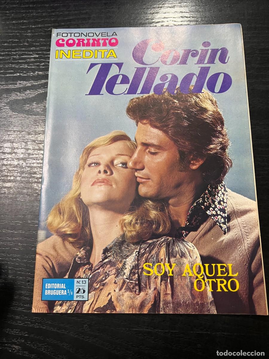 Tebeos: FOTONOVELA CORINTO INEDITA.CORIN TELLADO. N&ordm; 13.- SOY AQUEL OTRO. BRUGUERA. NUEVO DE DISTRIBUIDORA