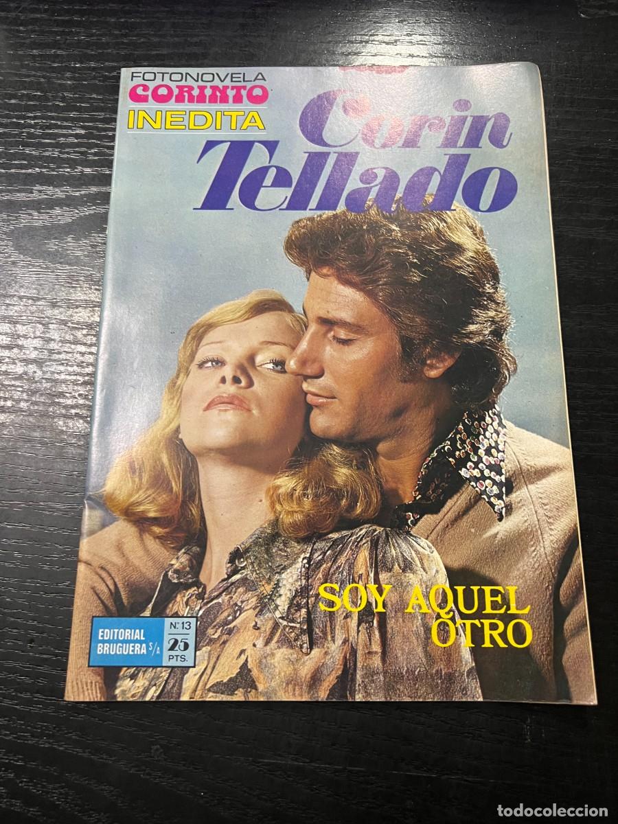 Tebeos: FOTONOVELA CORINTO INEDITA.CORIN TELLADO. N&ordm; 13.- SOY AQUEL OTRO. BRUGUERA. NUEVO DE DISTRIBUIDORA