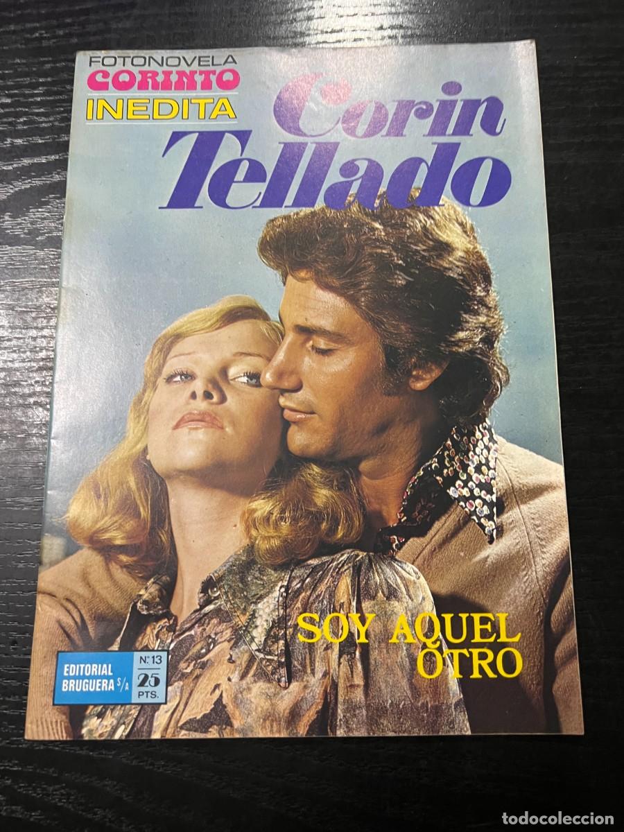 Tebeos: FOTONOVELA CORINTO INEDITA.CORIN TELLADO. N&ordm; 13.- SOY AQUEL OTRO. BRUGUERA. NUEVO DE DISTRIBUIDORA