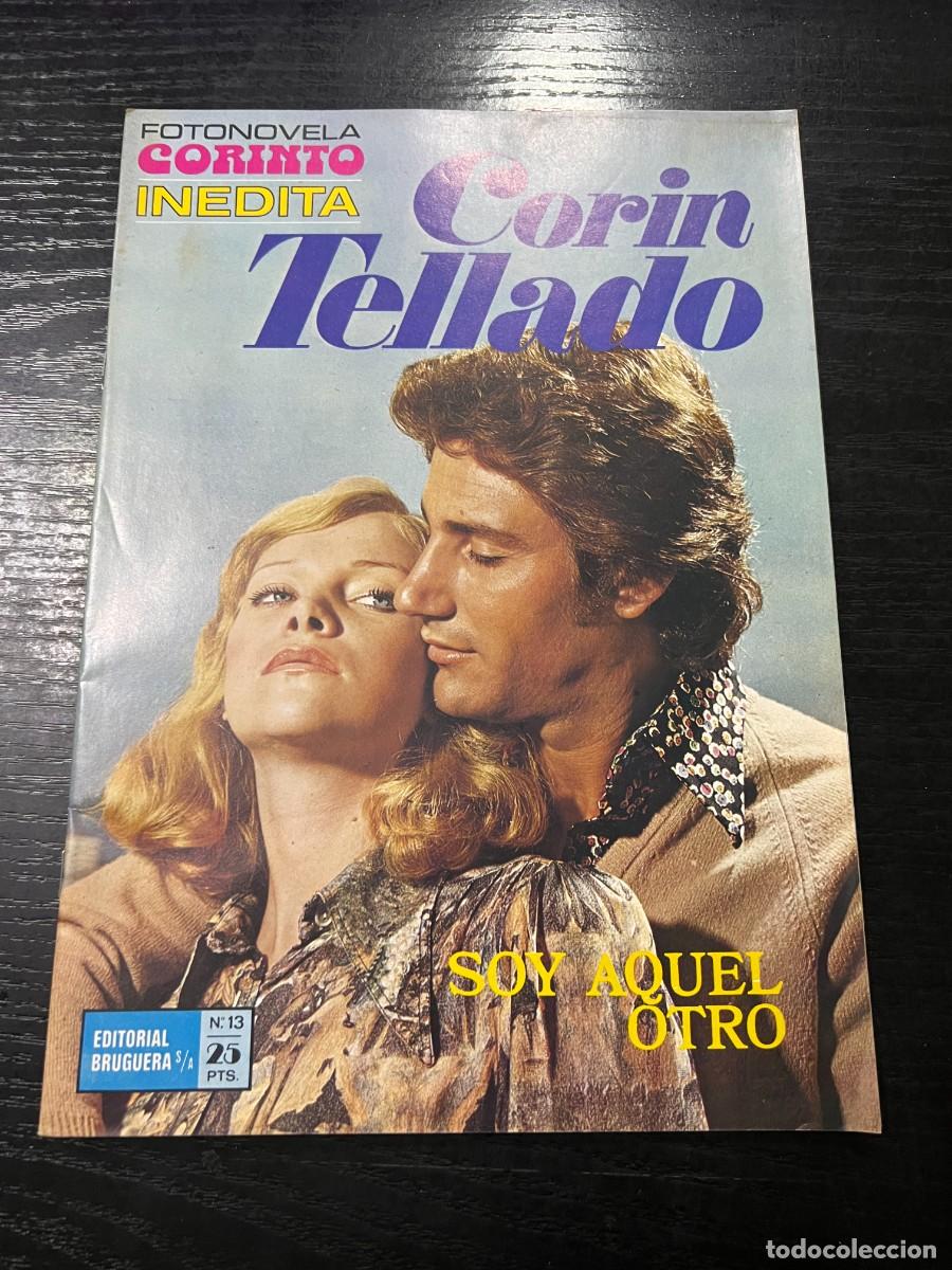 Tebeos: FOTONOVELA CORINTO INEDITA.CORIN TELLADO. N&ordm; 13.- SOY AQUEL OTRO. BRUGUERA. NUEVO DE DISTRIBUIDORA