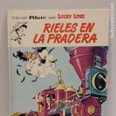 Tebeos: LUCKY LUKE / RIELES EN LA PRADERA / COLECCIÓN PILOTE / BRUGUERA-1974 / BUEN ESTADO