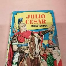 Tebeos: JULIO CESAR (ENRICO FARINACCI) COLECCION HISTORIAS, 1ª EDICION