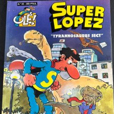 Tebeos: SUPER LOPEZ - Nº 25 - ”TYRANNOSAURUS SECT” - COLECCIÓN OLÉ - COMIC