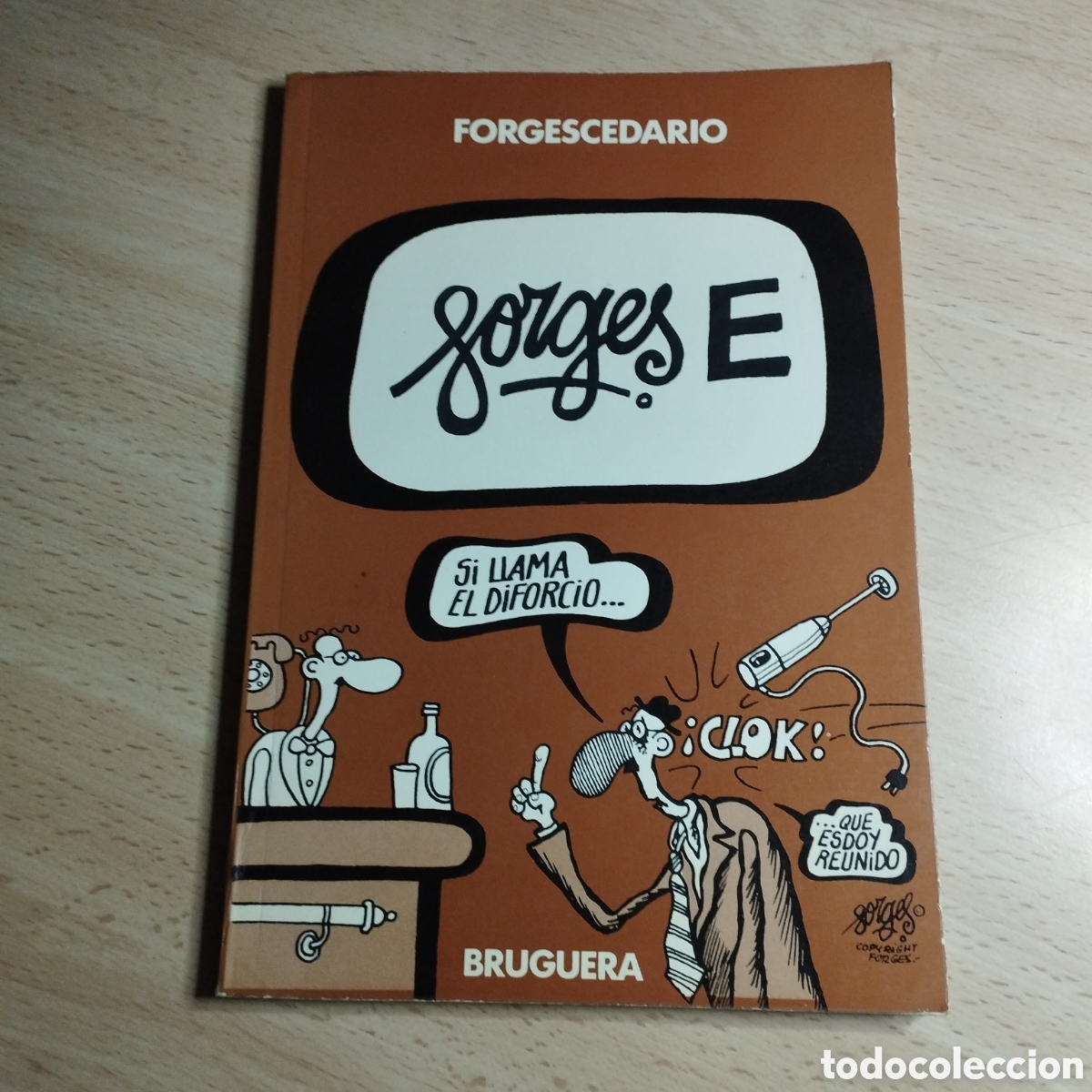 Tebeos: Forgescedario E. 1979. Bruguera.