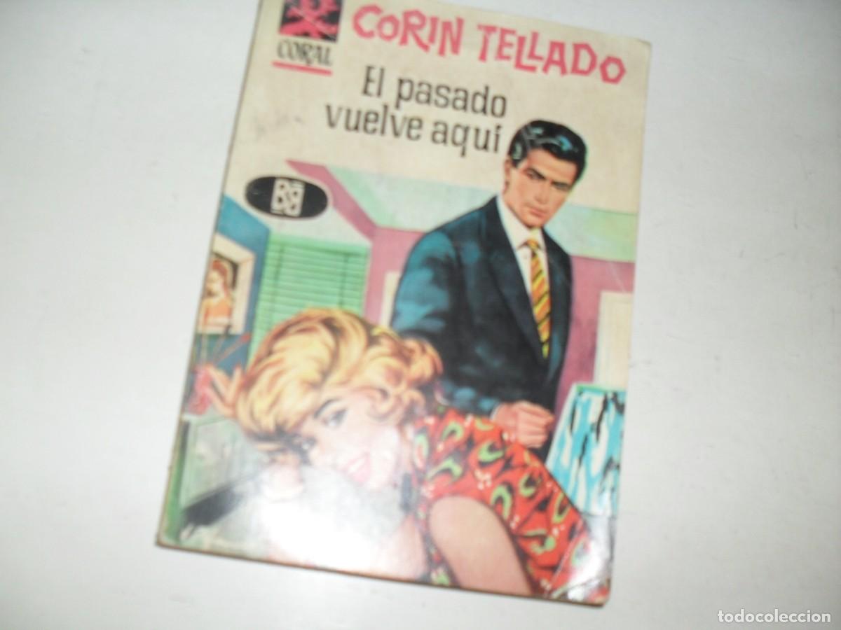 Tebeos: CORAL 203 EL PASADO VUELVE AQUI,DE CORIN TELLADO,2&ordf; EDICION.BRUGUERA,1964