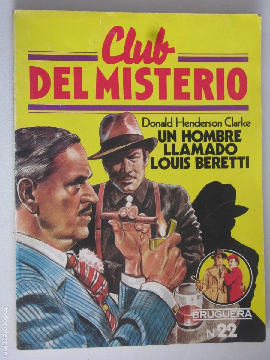 Tebeos: CLUB DEL MISTERIO. UN HOMBRE LLAMADO LOUIS BERETTI. DONALD HENDERSON CLARKE. N&ordm; 22