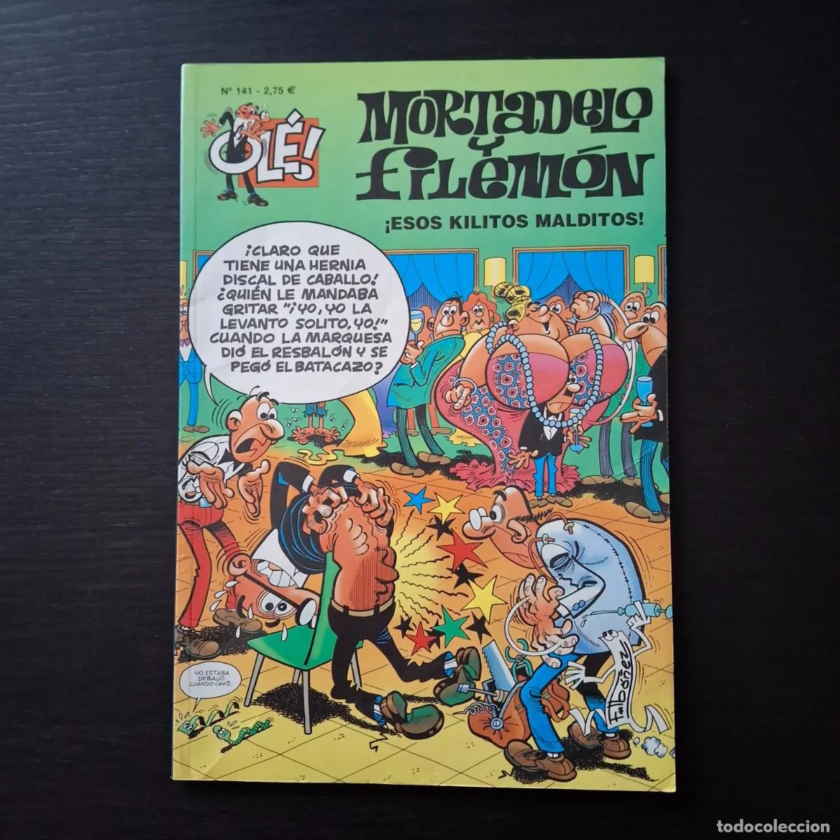MORTADELO Y FILEMON ESOS KILITOS MALDITOS - COLECCION OLE Nº 141 - 2ª EDICION 2003 EDICIONES B