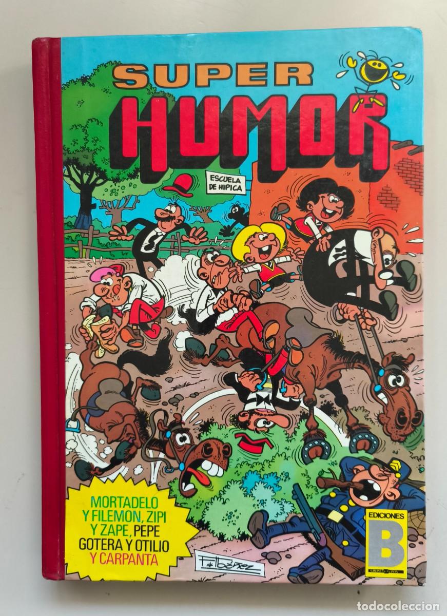 Super Humor 41. Ediciones B. Mortadelo y Filemon, Zipi y Zape, Pepe Gotera y Otilio y Carpanta