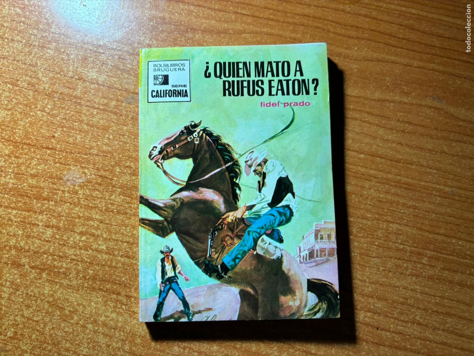 Tebeos: CALIFORNIA N&ordm; 747 EDITORIAL BRUGUERA