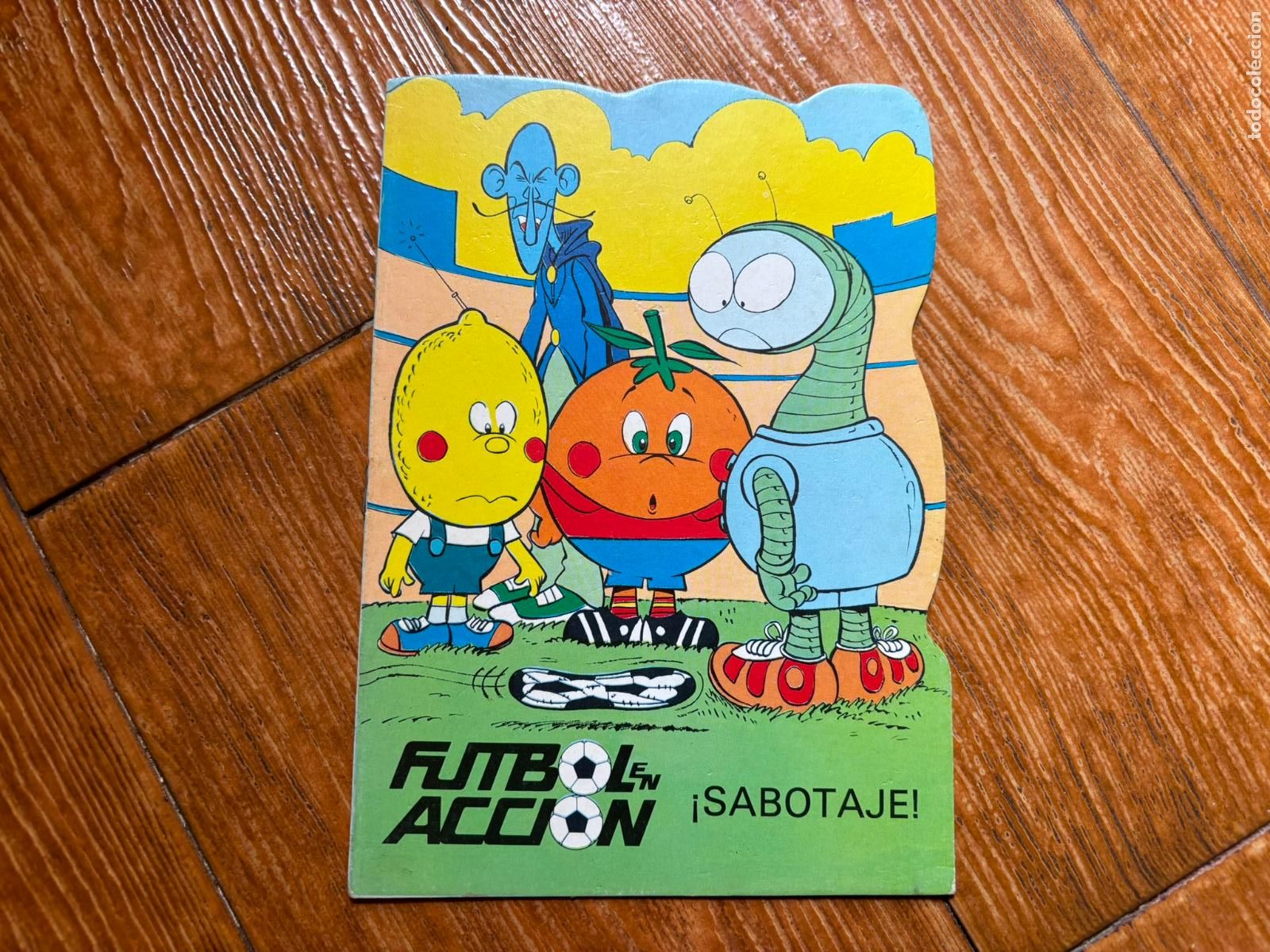 Tebeos: TROQUELADOS FUTBOL EN ACCI&Oacute;N N&ordm; 6 NARANJITO SABOTAJE MUNDIAL 82 EDITORIAL BRUGUERA 1982