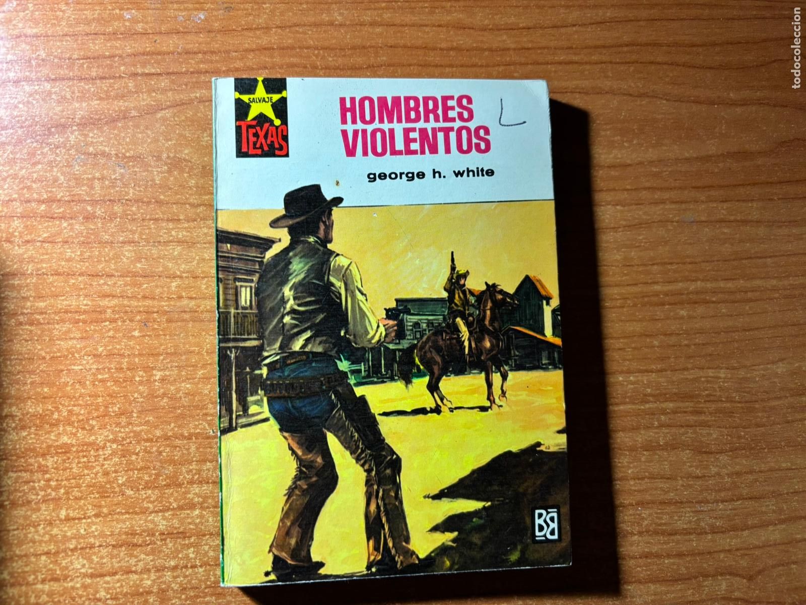 Tebeos: SALVAJE TEXAS N&ordm; 597 EDITORIAL BRUGUERA george h white