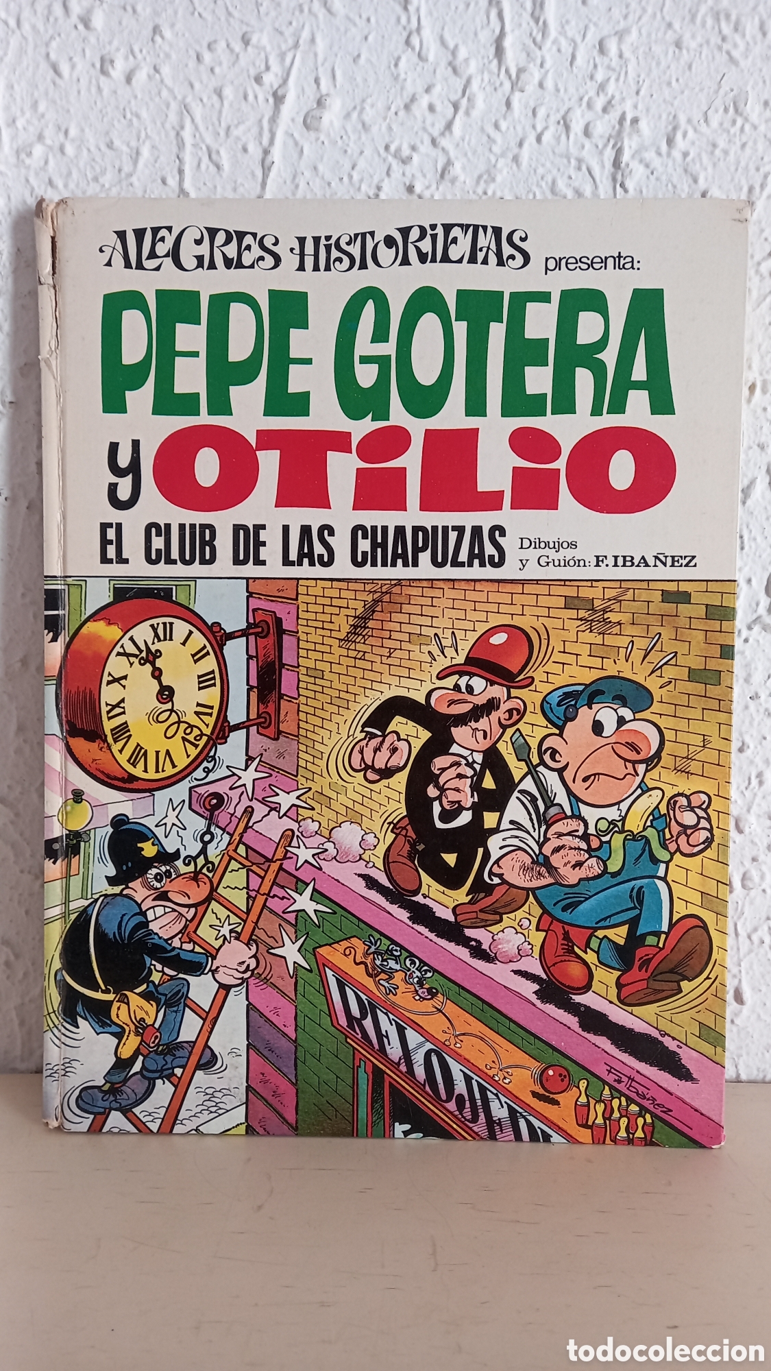 Tebeos: Alegres Historietas. Pepe Gotera. El club de las chapuzas. Bruguera 1973