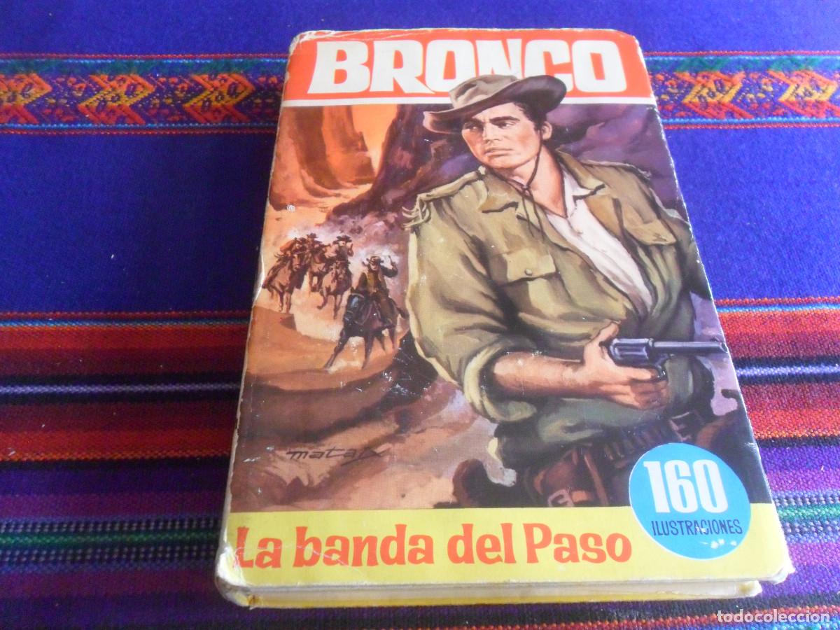 Tebeos: COLECCI&Oacute;N H&Eacute;ROES N&ordm; 49 BRONCO LA BANDA DEL PASO BRUGUERA 1967. REGALO N&ordm; 63 FURIA SIN SOBRECUBIERTAS