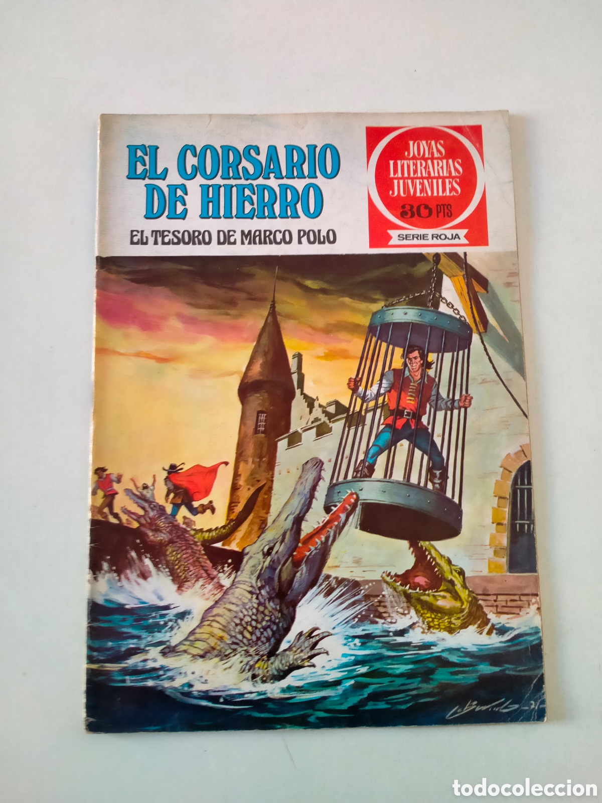 Livros de Banda Desenhada: N&Uacute;MERO 6 EL CORSARIO DE HIERRO JOYAS LITERARIAS JUVENILES EDITORIAL BRUGUERA 1 EDICI&Oacute;N A&Ntilde;O 1977