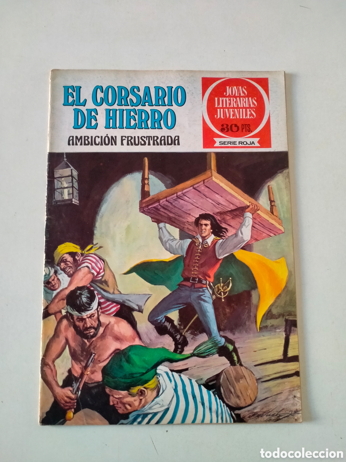 Tebeos: N&Uacute;MERO 12 EL CORSARIO DE HIERRO JOYAS LITERARIAS JUVENILES EDITORIAL BRUGUERA 1 EDICI&Oacute;N A&Ntilde;O 1978