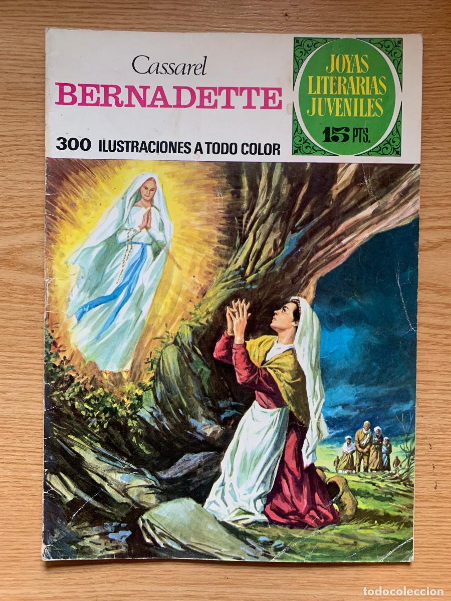 Tebeos: Joyas Literarias Juveniles n&ordm; 106: Bernadette de Cassarel - 1&ordf; Edici&oacute;n 1974 - Buen Estado