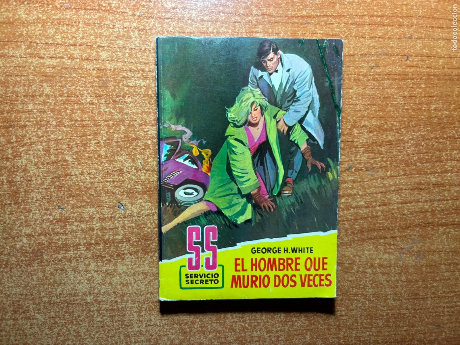 Tebeos: SERVICIO SECRETO N&ordm; 581 EDITORIAL BRUGUERA GEORGE H WHITE
