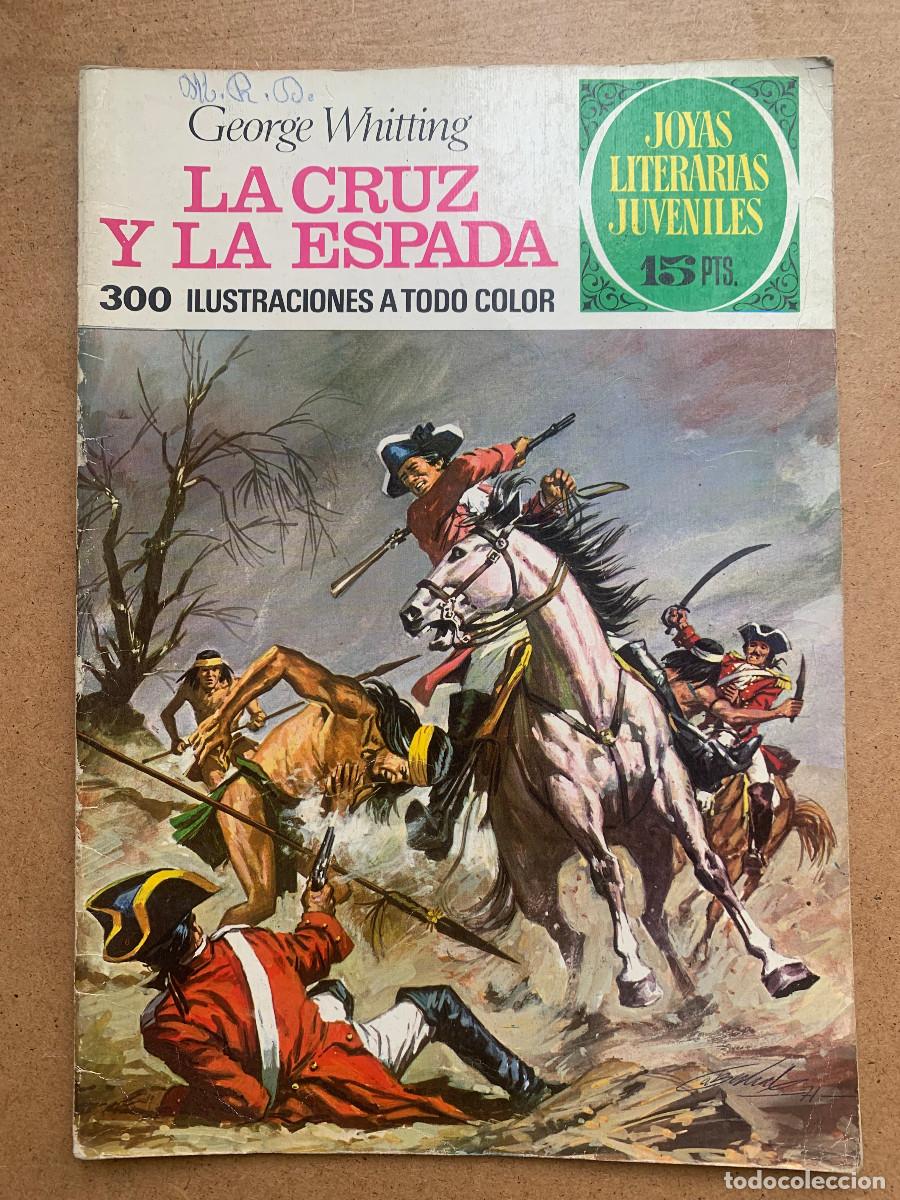 Tebeos: Joyas Literarias Juveniles n&ordm; 35: La Cruz y la Espada de George Whitting - 1&ordf; Edici&oacute;n 1972