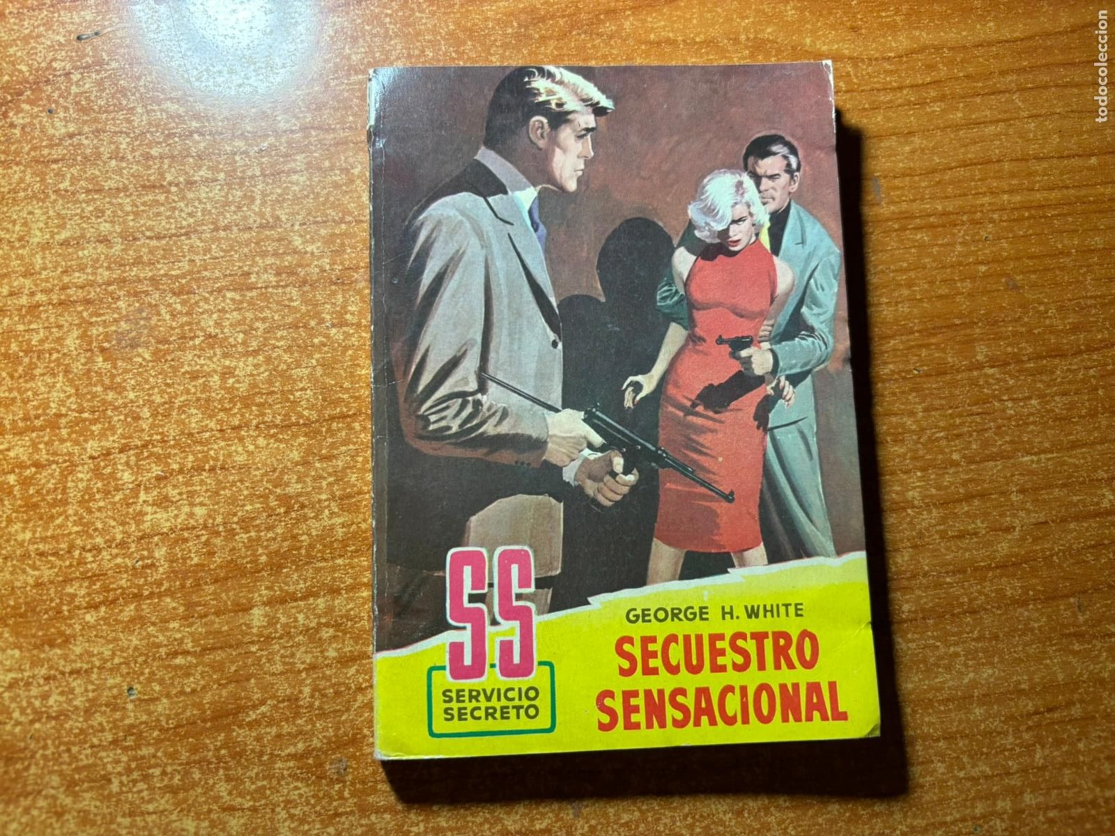Tebeos: SERVICIO SECRETO N&ordm; 463 EDITORIAL BRUGUERA GEORGE H WHITE