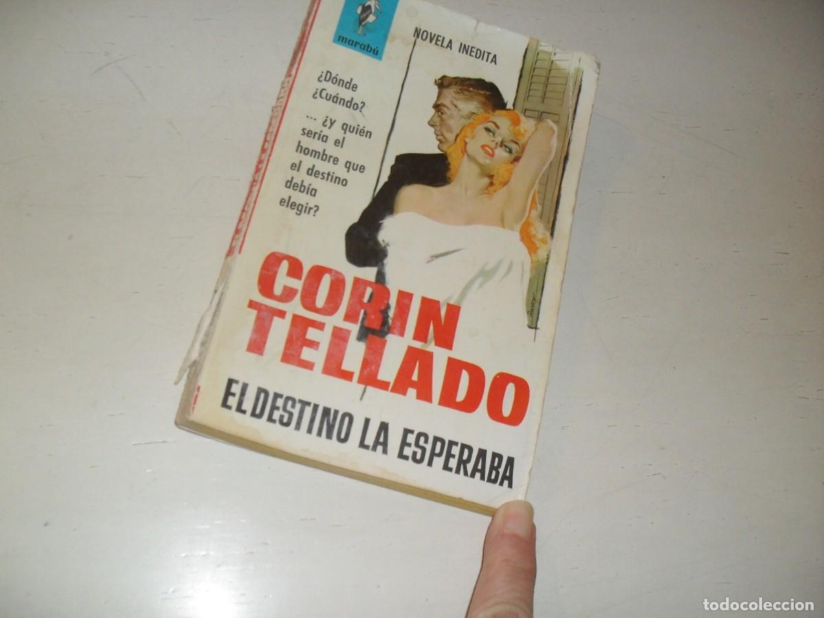 Tebeos: MARABU N&ordm;??,EL DESTINO LA ESPERABA,DE CORIN TELLADO,Y SU FOTO EN CONTRAPORTADA,BRUGUERA,A&Ntilde;OS 60