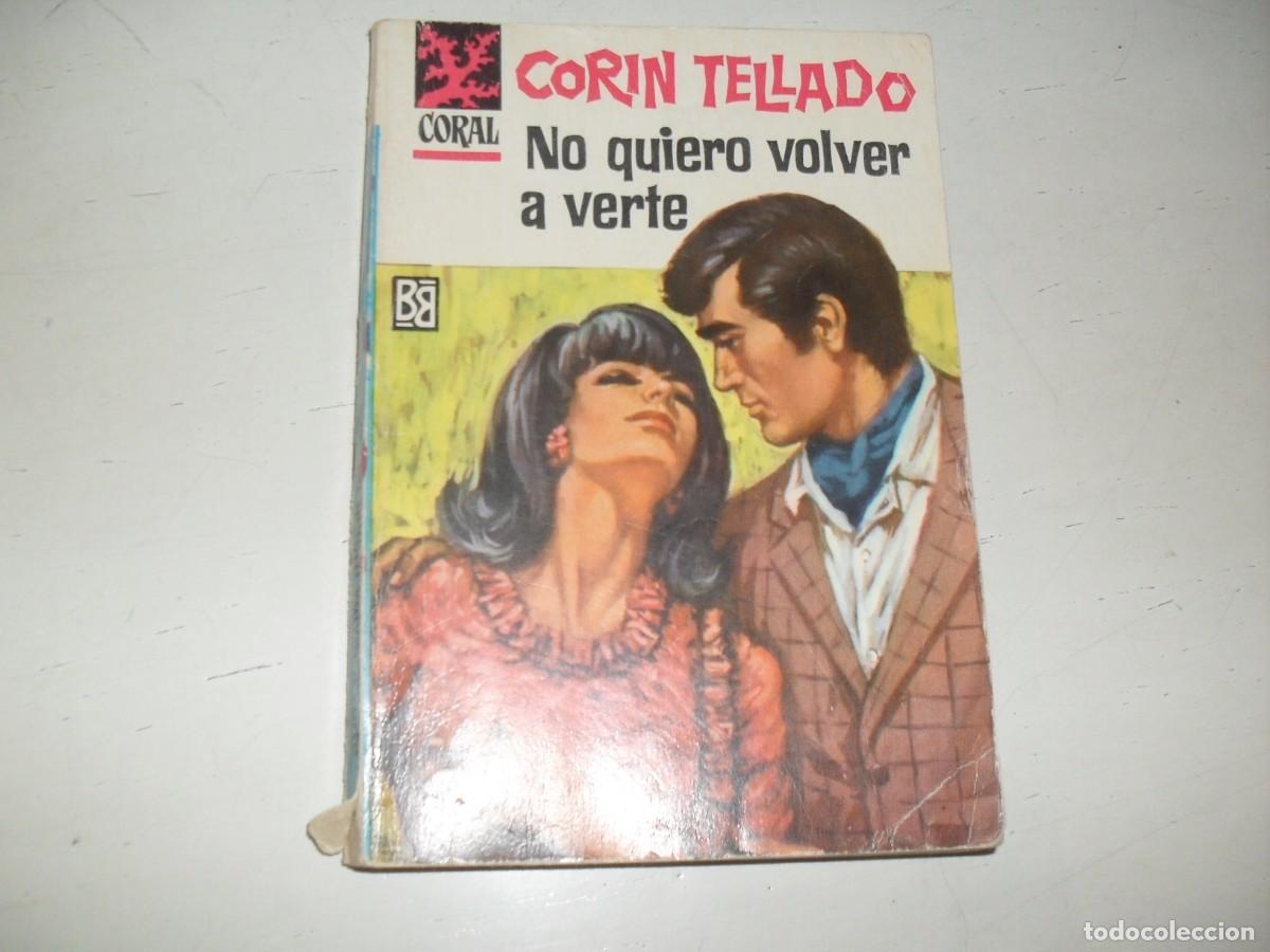 Tebeos: CORAL N&ordm; 398,NO QUIERO VOLVER A VERTE,DE CORIN TELLADO,BRUGUERA,A&Ntilde;OS 60