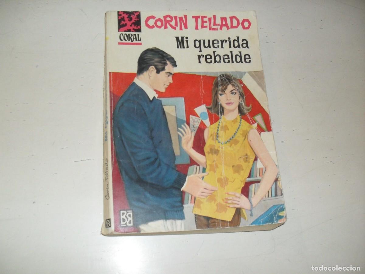Tebeos: CORAL N&ordm; 187,MI QUERIDA REBELDE,DE CORIN TELLADO,BRUGUERA,A&Ntilde;OS 60