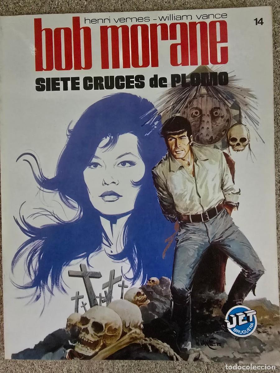 Tebeos: Bob Morane.Siete Cruces de Plomo.Henri Vernes.William Vance.Bruguera