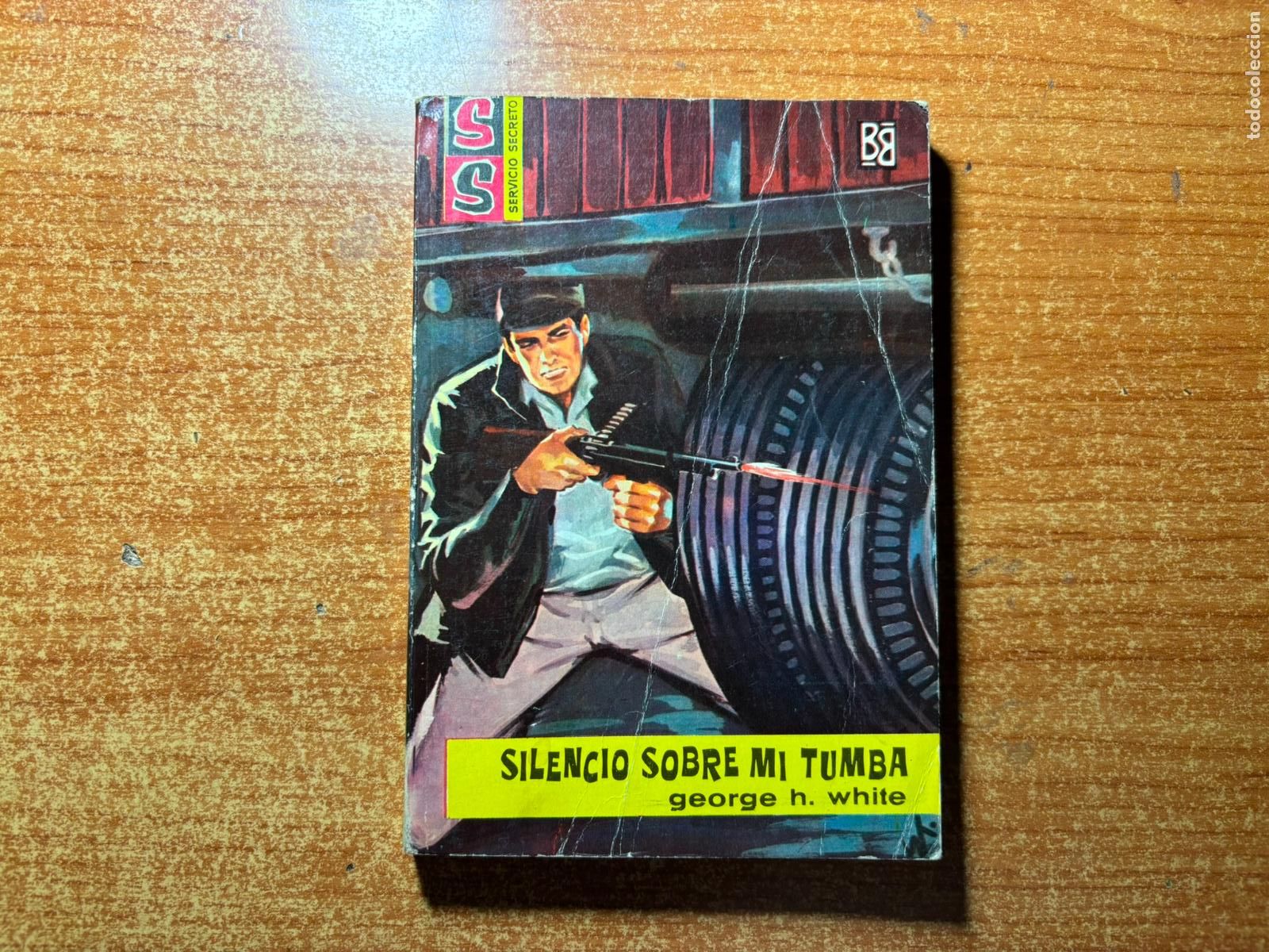 Tebeos: SERVICIO SECRETO N&ordm; 705 EDITORIAL BRUGUERA GEORGE H WHITE