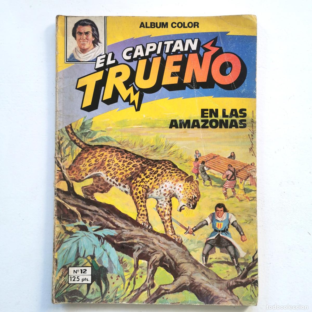 Tebeos: El Capit&aacute;n Trueno en las Amazonas n&ordm; 12 &Aacute;lbum Color Bruguera 1981